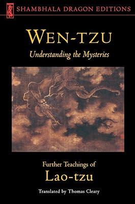 Wen-Tzu: Understanding the Mysteries: Further Teachings of Lao Tzu by Lao Tzu | Paperback | Philosophy 2