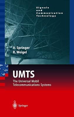 UMTS: The Physical Layer of the Universal Mobile Telecommunications System (Signals and Communication Technology) by Weigel, Robert; Springer, Andreas | Hardcover | Telephone Technology 2