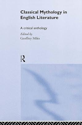 Classical Mythology in English Literature: A Critical Anthology | Hardcover | Literary Collections 2