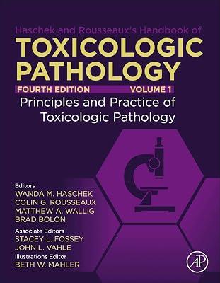 HASCHEK AND ROUSSEAUX'S HANDBOOK OF TOXICOLOGIC PATHOLOGY, VOLUME 1: PRINCIPLES AND PRACTICE OF TOXICOLOGIC PATHOLOGY, TH EDITION by HASCHEK W.M. | Hardcover | Medical 2