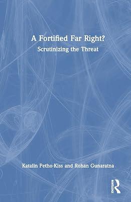 A Fortified Far Right?: Scrutinizing the Threat by Petho-Kiss, Katalin; Gunaratna, Rohan | Hardcover | Warfare And Defence 2