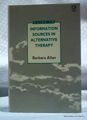Guide to Information Sources in Alternative Therapy by Allan, Barbara | Hardcover | Complementary Medicine 2