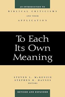 To Each Its Own Meaning: An Introduction to Biblical Criticisms and Their Application | Paperback | Religion 2