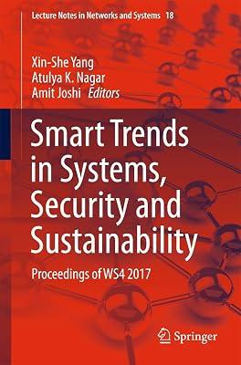 Smart Trends in Systems, Security and Sustainability: Proceedings of WS4 2017: 18 (Lecture Notes in Networks and Systems) | Paperback | Computer Security 2