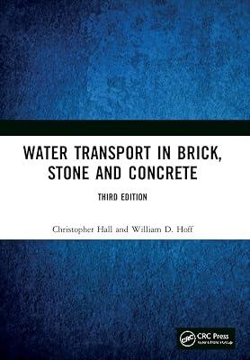 Water Transport in Brick, Stone and Concrete by Hoff, William D.; Hall, Christopher | Paperback | Building Construction And Materials 2