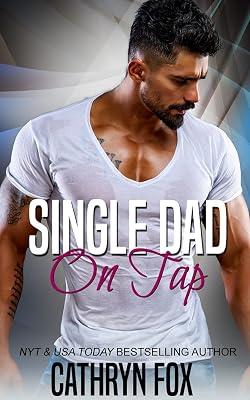 Single Dad On Tap: 2 by Fox, Cathryn | Paperback | Adult & Contemporary Romance 2
