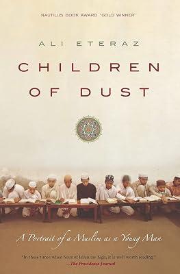 Children of Dust: A Portrait of a Muslim As a Young Man: A Portrait of a Muslim as a Young Man – A Gripping Memoir of Faith, Culture Shock, and the Journey from Pakistan to America by Eteraz, Ali | Paperback | Memoirs 2