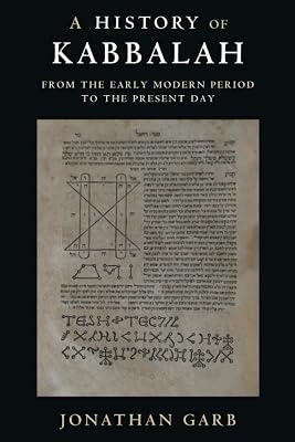 A History of Kabbalah: From the Early Modern Period to the Present Day by Garb, Jonathan | Paperback | Judaism 2