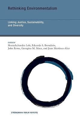 Rethinking Environmentalism: Linking Justice, Sustainability, and Diversity: 23 (Strüngmann Forum Reports) | Paperback | Political Science 2
