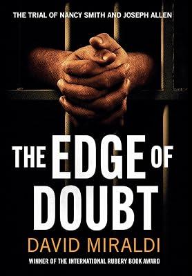 The Edge of Doubt: The Trial of Nancy Smith and Joseph Allen by Miraldi, David | Hardcover | True Crime 2