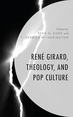 René Girard, Theology, and Pop Culture | Hardcover | Religion 2