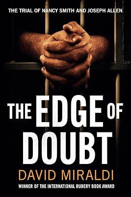 The Edge of Doubt: The Trial of Nancy Smith and Joseph Allen by Miraldi, David | Paperback | True Crime 2