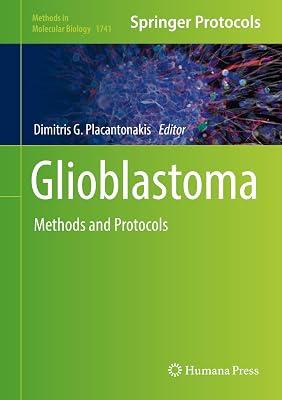 Glioblastoma: Methods and Protocols: 1741 (Methods in Molecular Biology) | Hardcover | Oncology 2
