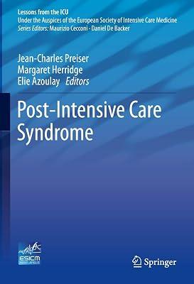 Post-Intensive Care Syndrome (Lessons from the ICU) | Hardcover | Intensive Care Medicine 2