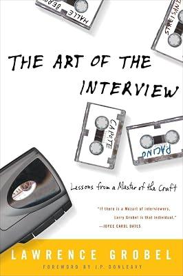 The Art of the Interview: Lessons from a Master of the Craft by Grobel, Lawrence | Paperback | Language Arts & Disciplines 2