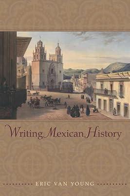 Writing Mexican History by Van Young, Eric | Paperback | History 2