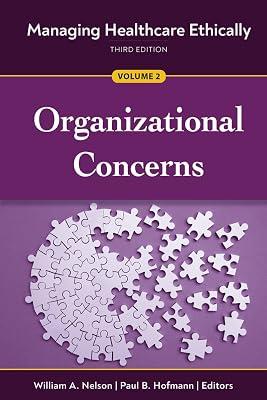 Organizational Concerns (Managing Healthcare Ethically, 2) | Paperback | Medical 2