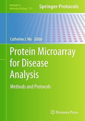 Protein Microarray for Disease Analysis: Methods and Protocols: 723 (Methods in Molecular Biology) | Hardcover | Proteins 2
