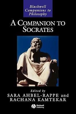 A Companion to Socrates: 6 (Blackwell Companions to Philosophy) | Hardcover | Philosophy 2
