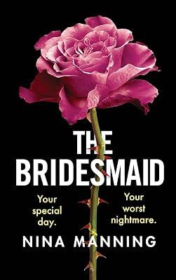 The Bridesmaid: The addictive psychological thriller that everyone is talking about by Manning, Nina | Hardcover | Crime & Mystery 2