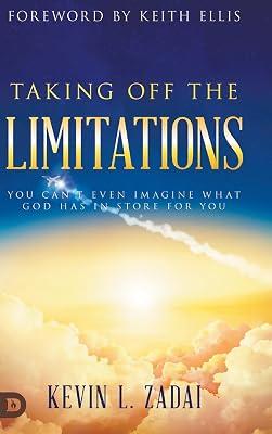 Taking Off the Limitations: You Can't Even Imagine What God Has In Store for You by Zadai, Kevin | Hardcover | Christian Life & Practice 2