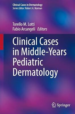 Clinical Cases in Middle-Years Pediatric Dermatology (Clinical Cases in Dermatology) | Paperback | Medical 2