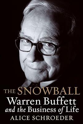 The Snowball: Warren Buffett and the Business of Life by Schroeder, Alice | Hardcover | Biography & Autobiography 2