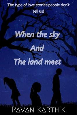 When the sky and the land meet by Pavan Karthik | Paperback | Fiction 2