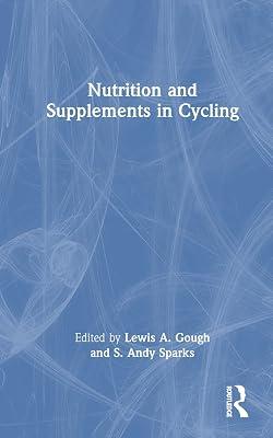 Nutrition and Supplements in Cycling | Hardcover | Cycle Racing 2
