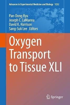 Oxygen Transport to Tissue XLI: 1232 (Advances in Experimental Medicine and Biology) | Hardcover | Medical Research 2