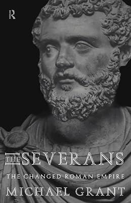 The Severans: The Roman Empire Transformed by Grant, Michael | Paperback | History 2