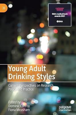 Young Adult Drinking Styles: Current Perspectives on Research, Policy and Practice | Hardcover | Health Psychology 2