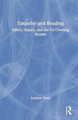 Empathy and Reading: Affect, Impact, and the Co-creating Reader by Keen, Suzanne | Hardcover | Language Arts & Disciplines 2