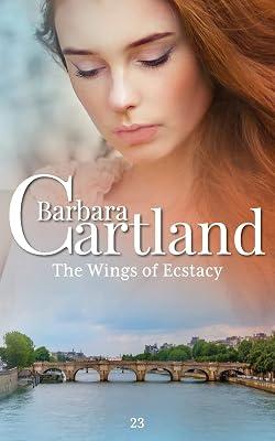 The Wings of Ecstasy: 23 (The Barbara Cartland Eternal Collection) by Cartland, Barbara | Paperback | Romance 2