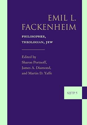 Emil L. Fackenheim: Philosopher, Theologian, Jew: 5 (Supplements to the Journal of Jewish Thought and Philosophy, 5) | Hardcover | Religion 2