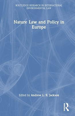 Nature Law and Policy in Europe (Routledge Research in International Environmental Law) | Hardcover | Agribusiness And Primary Industries 2