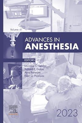Advances in Anesthesia 2023: Volume 41-1 | Hardcover | Medical 2