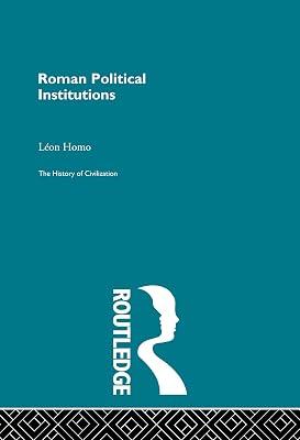 Roman Political Institutions: From City to State (History of Civilization) by Homo, Leon | Hardcover | History 2