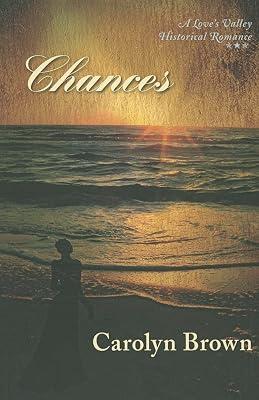 Chances: 3 (Love's Valley, 3) by Brown, Carolyn | Paperback | Historical Romance 2