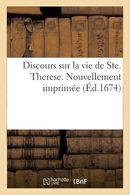 Discours Sur La Vie de Ste. Therese. Nouvellement Imprimée by Sans Auteur | Paperback | European History 2