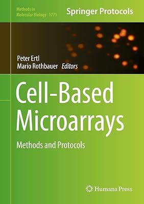 Cell-Based Microarrays: Methods and Protocols: 1771 (Methods in Molecular Biology) | Hardcover | Cellular Biology (Cytology) 2