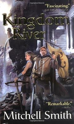 Kingdom River (Snowfall Trilogy Book 2) by Smith, Mitchell | Mass_Market | Fantasy 2