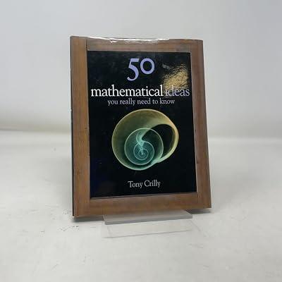 50 Mathematics Ideas You Really Need to Know by Crilly, Tony | Hardcover 2