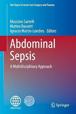 Abdominal Sepsis: A Multidisciplinary Approach (Hot Topics in Acute Care Surgery and Trauma) | Hardcover | Medical Microbiology & Virology 2