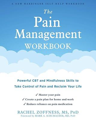 Pain Management Workbook: Powerful CBT and Mindfulness Skills to Take Control of Pain and Reclaim Your Life by Zoffness, Rachel | Paperback | Fitness & Diet 2