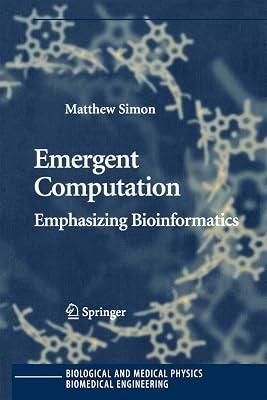 EMERGENT COMPUTATION: EMPHASIZING BIOINFORMATICS (HB) by SIMON M. | Hardcover | Genetics (Non-Medical) 2