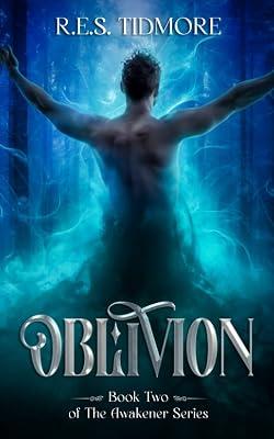 Oblivion: 2 (Awakener) by Tidmore, R E S | Paperback | Fiction 2