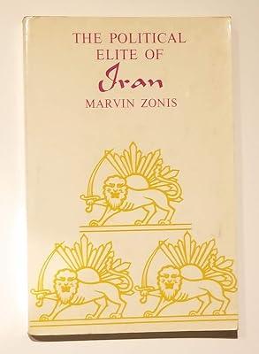 Zonis: Political Elite Of Iran (paper) (Princeton Studies on the Near East) by Zonis, M | Paperback | Politics & Government 2