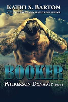 Booker: 4 (Wilkerson Dynasty) by Barton, Kathi S | Paperback | Romance 2