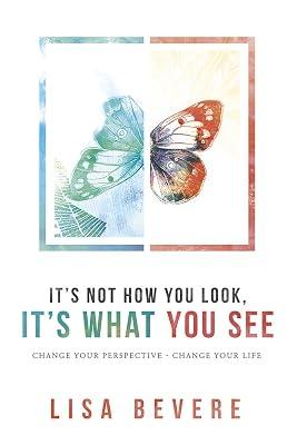 It's Not How You Look, It's What You See by Bevere, Lisa | Hardcover | Religion 2